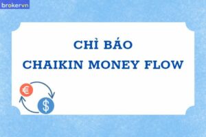 chaikin money flow là gì